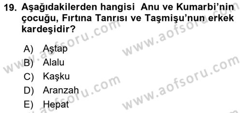 Mitoloji ve Din Dersi 2023 - 2024 Yılı (Vize) Ara Sınav Soruları 19. Soru