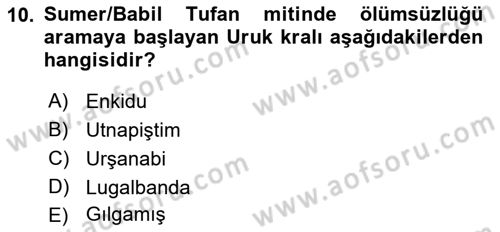 Mitoloji ve Din Dersi 2023 - 2024 Yılı (Final) Dönem Sonu Sınav Soruları 10. Soru