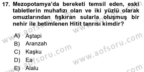 Mitoloji ve Din Dersi 2023 - 2024 Yılı Yaz Okulu Sınav Soruları 17. Soru