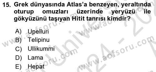 Mitoloji ve Din Dersi 2024 - 2025 Yılı (Vize) Ara Sınav Soruları 15. Soru