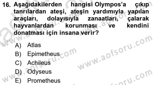 Mitoloji ve Din Dersi 2024 - 2025 Yılı (Vize) Ara Sınav Soruları 16. Soru