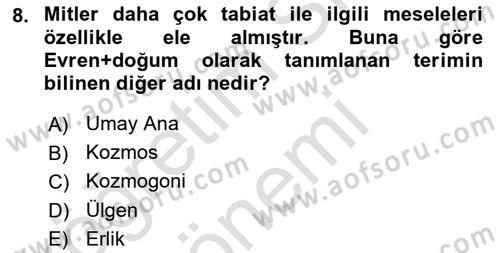 Mitoloji ve Din Dersi 2024 - 2025 Yılı (Vize) Ara Sınav Soruları 8. Soru
