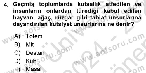 Mitoloji ve Din Dersi 2024 - 2025 Yılı (Final) Dönem Sonu Sınav Soruları 4. Soru