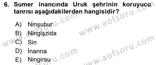 Mitoloji ve Din Dersi 2024 - 2025 Yılı (Final) Dönem Sonu Sınav Soruları 6. Soru