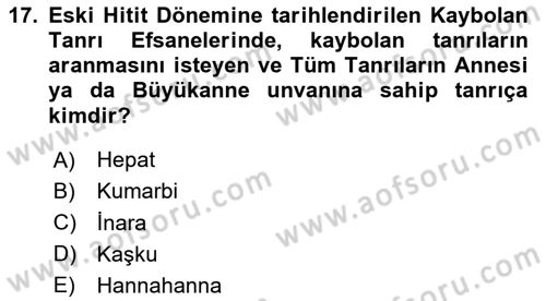 Mitoloji ve Din Dersi 2025 - 2026 Yılı (Vize) Ara Sınav Soruları 17. Soru