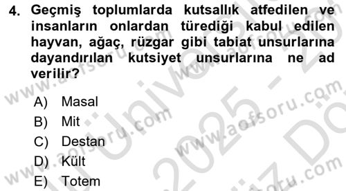 Mitoloji ve Din Dersi 2025 - 2026 Yılı (Vize) Ara Sınav Soruları 4. Soru
