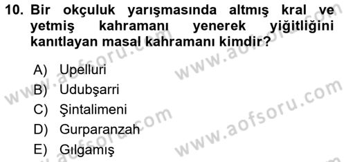 Mitoloji ve Din Dersi 2025 - 2026 Yılı (Final) Dönem Sonu Sınav Soruları 10. Soru