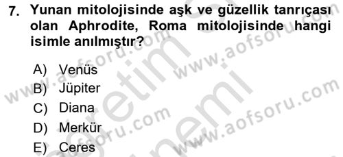 Mitoloji ve Din Dersi 2025 - 2026 Yılı (Final) Dönem Sonu Sınav Soruları 7. Soru