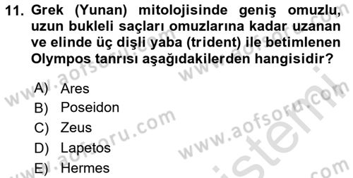 Mitoloji ve Din Dersi 2025 - 2026 Yılı Yaz Okulu Sınav Soruları 11. Soru