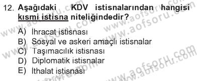Türk Vergi Sistemi Dersi 2012 - 2013 Yılı Tek Ders Sınav Soruları 12. Soru