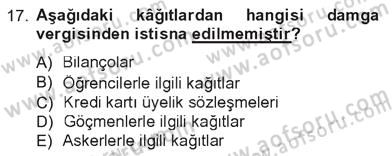 Türk Vergi Sistemi Dersi 2012 - 2013 Yılı Tek Ders Sınav Soruları 17. Soru