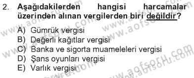 Türk Vergi Sistemi Dersi 2012 - 2013 Yılı Tek Ders Sınav Soruları 2. Soru