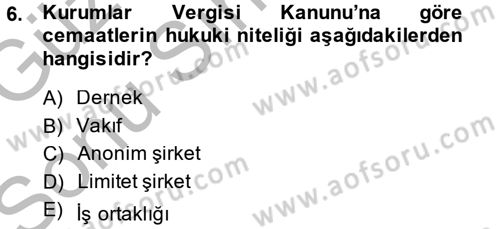Türk Vergi Sistemi Dersi 2014 - 2015 Yılı (Final) Dönem Sonu Sınavı 6. Soru