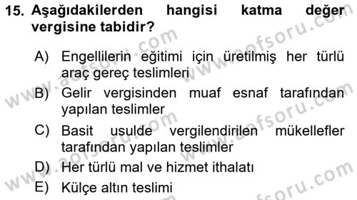 Türk Vergi Sistemi Dersi 2020 - 2021 Yılı Yaz Okulu Sınavı 15. Soru