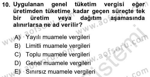 Türk Vergi Sistemi Dersi 2023 - 2024 Yılı (Final) Dönem Sonu Sınavı 10. Soru