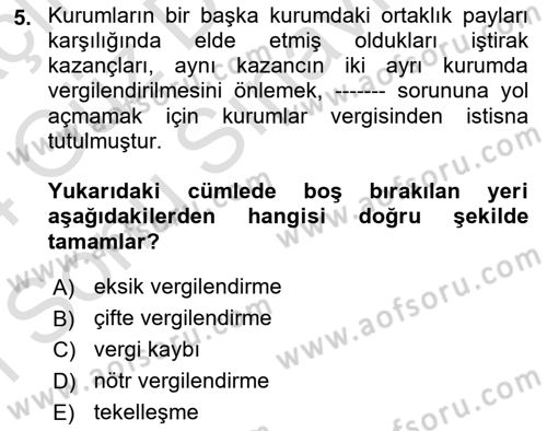 Türk Vergi Sistemi Dersi 2023 - 2024 Yılı (Final) Dönem Sonu Sınavı 5. Soru