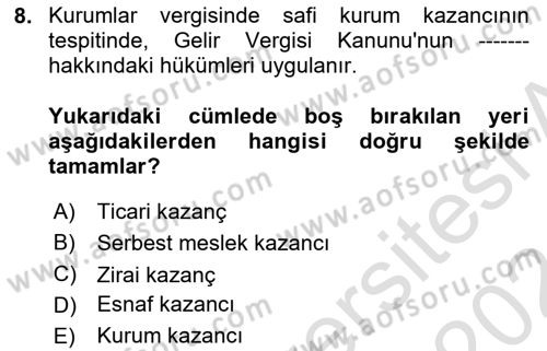 Türk Vergi Sistemi Dersi 2023 - 2024 Yılı (Final) Dönem Sonu Sınavı 8. Soru