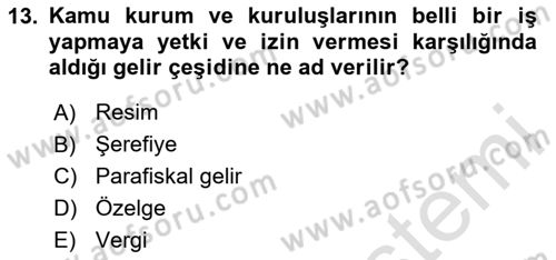 Türk Vergi Sistemi Dersi 2025 - 2026 Yılı (Final) Dönem Sonu Sınav Soruları 13. Soru