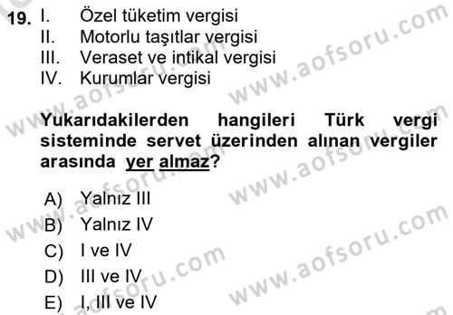 Türk Vergi Sistemi Dersi 2025 - 2026 Yılı (Final) Dönem Sonu Sınav Soruları 19. Soru