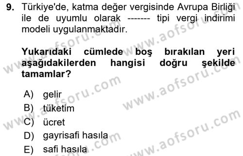 Türk Vergi Sistemi Dersi 2025 - 2026 Yılı (Final) Dönem Sonu Sınav Soruları 9. Soru