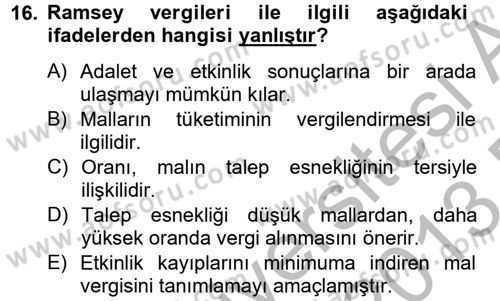 Vergi Teorisi Dersi 2012 - 2013 Yılı (Final) Dönem Sonu Sınav Soruları 16. Soru