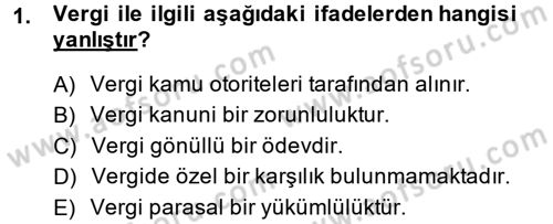 Vergi Teorisi Dersi 2013 - 2014 Yılı (Final) Dönem Sonu Sınav Soruları 1. Soru