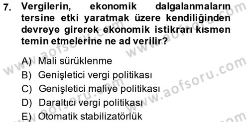 Vergi Teorisi Dersi 2013 - 2014 Yılı (Final) Dönem Sonu Sınav Soruları 7. Soru