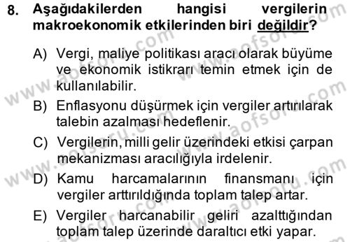 Vergi Teorisi Dersi 2013 - 2014 Yılı (Final) Dönem Sonu Sınav Soruları 8. Soru