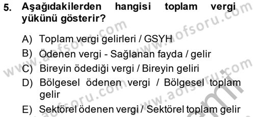 Vergi Teorisi Dersi 2014 - 2015 Yılı (Final) Dönem Sonu Sınav Soruları 5. Soru