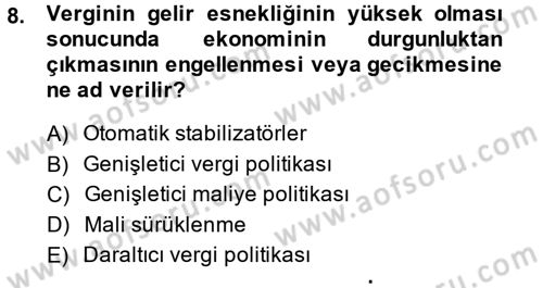 Vergi Teorisi Dersi 2014 - 2015 Yılı (Final) Dönem Sonu Sınav Soruları 8. Soru