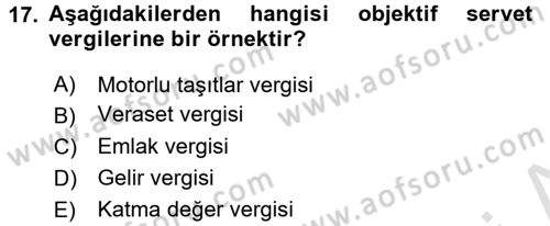 Vergi Teorisi Dersi 2015 - 2016 Yılı (Final) Dönem Sonu Sınav Soruları 17. Soru