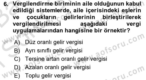 Vergi Teorisi Dersi 2015 - 2016 Yılı (Final) Dönem Sonu Sınav Soruları 6. Soru