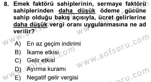 Vergi Teorisi Dersi 2015 - 2016 Yılı (Final) Dönem Sonu Sınav Soruları 8. Soru
