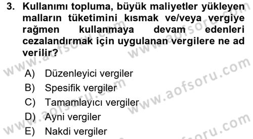 Vergi Teorisi Dersi 2016 - 2017 Yılı (Vize) Ara Sınav Soruları 3. Soru