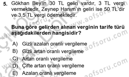 Vergi Teorisi Dersi 2016 - 2017 Yılı (Vize) Ara Sınav Soruları 5. Soru