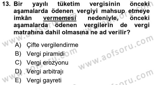 Vergi Teorisi Dersi 2017 - 2018 Yılı (Final) Dönem Sonu Sınav Soruları 13. Soru