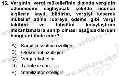 Vergi Teorisi Dersi 2017 - 2018 Yılı (Final) Dönem Sonu Sınav Soruları 15. Soru