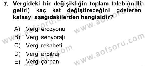 Vergi Teorisi Dersi 2017 - 2018 Yılı (Final) Dönem Sonu Sınav Soruları 7. Soru