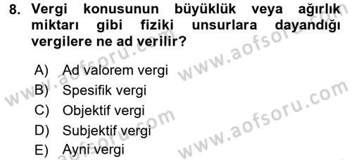 Vergi Teorisi Dersi 2018 - 2019 Yılı (Vize) Ara Sınav Soruları 8. Soru