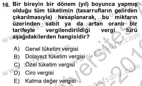 Vergi Teorisi Dersi 2018 - 2019 Yılı Yaz Okulu Sınav Soruları 16. Soru