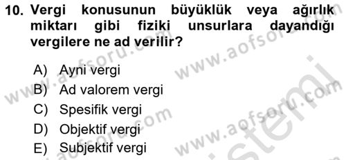 Vergi Teorisi Dersi 2021 - 2022 Yılı (Vize) Ara Sınav Soruları 10. Soru