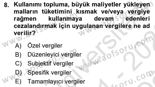 Vergi Teorisi Dersi 2021 - 2022 Yılı (Vize) Ara Sınavı 8. Soru