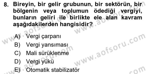 Vergi Teorisi Dersi 2021 - 2022 Yılı (Final) Dönem Sonu Sınav Soruları 8. Soru