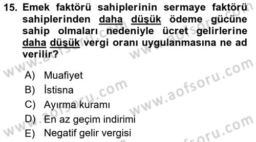 Vergi Teorisi Dersi 2021 - 2022 Yılı Yaz Okulu Sınav Soruları 15. Soru
