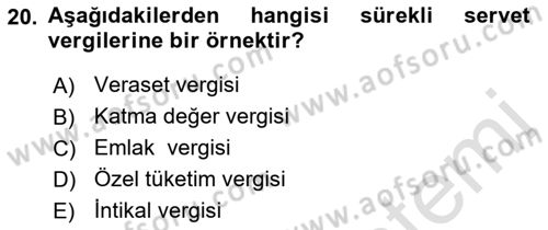 Vergi Teorisi Dersi 2021 - 2022 Yılı Yaz Okulu Sınav Soruları 20. Soru