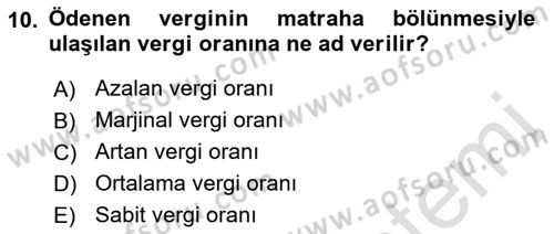 Vergi Teorisi Dersi 2022 - 2023 Yılı Yaz Okulu Sınav Soruları 10. Soru