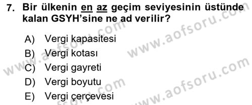 Vergi Teorisi Dersi 2022 - 2023 Yılı Yaz Okulu Sınav Soruları 7. Soru