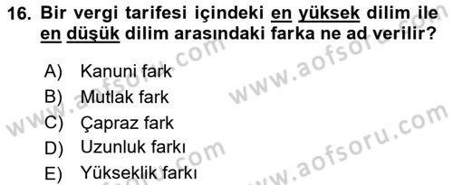 Vergi Teorisi Dersi 2023 - 2024 Yılı (Vize) Ara Sınav Soruları 16. Soru