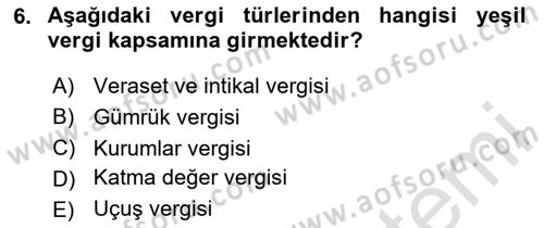 Vergi Teorisi Dersi 2024 - 2025 Yılı (Vize) Ara Sınav Soruları 6. Soru