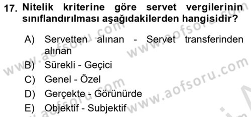 Vergi Teorisi Dersi 2024 - 2025 Yılı (Final) Dönem Sonu Sınav Soruları 17. Soru